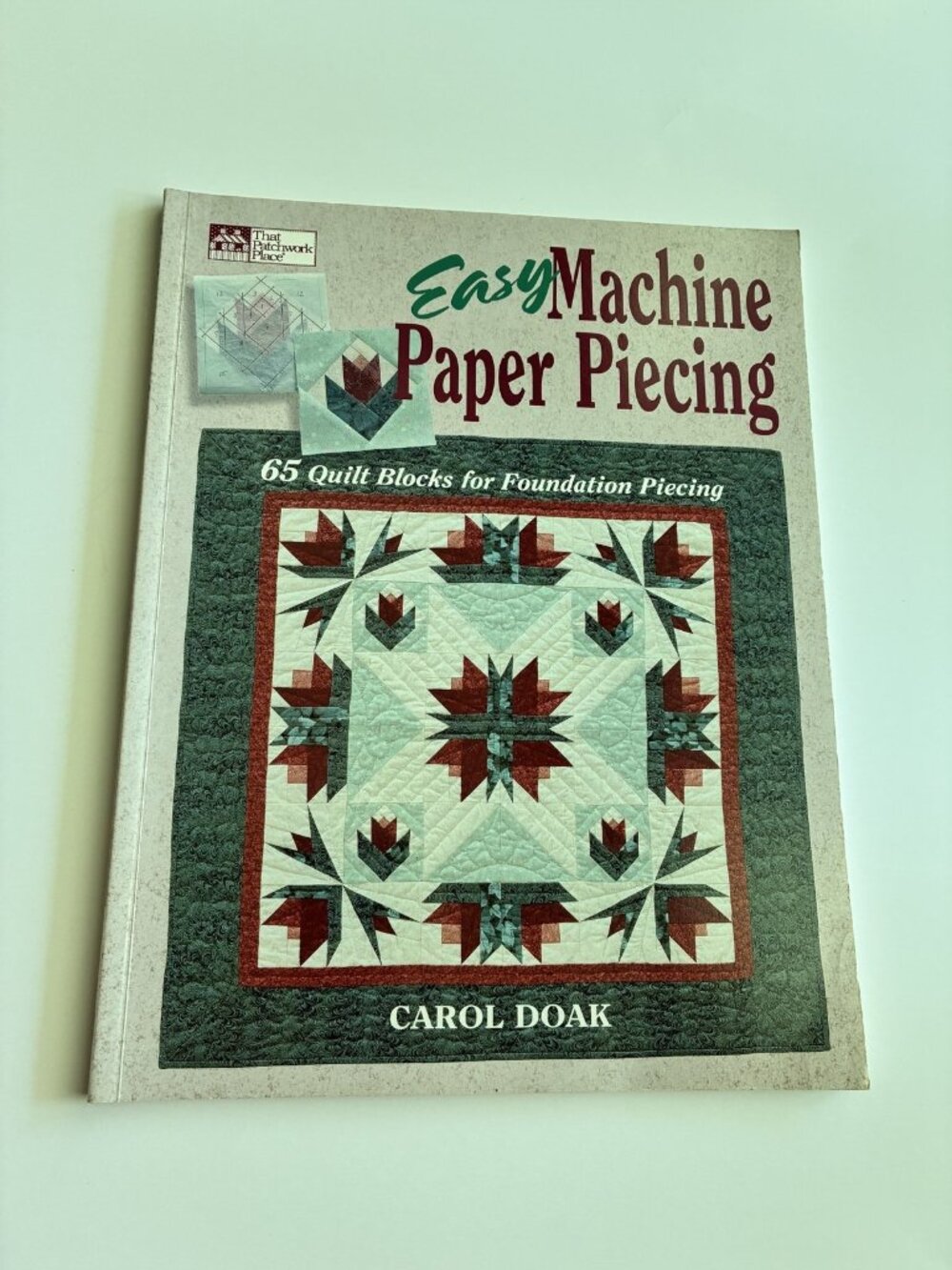 Easy Machine Paper Piecing Quilt Pattern Book by Carol Doak That Patchwork Place